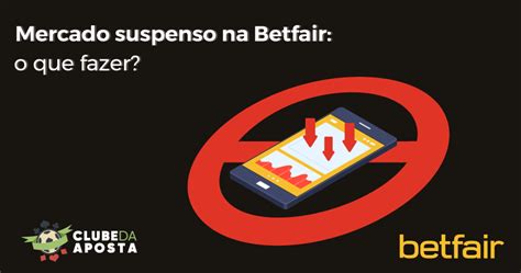 betfair mercado suspenso - betfair mercado suspenso 